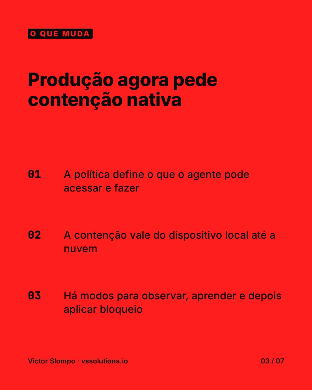 Without isolation, an agent in production becomes an operational risk (slide 3)