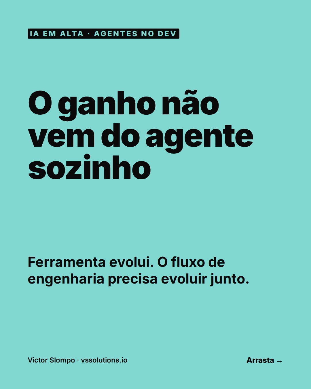 The gain does not come from the agent alone
