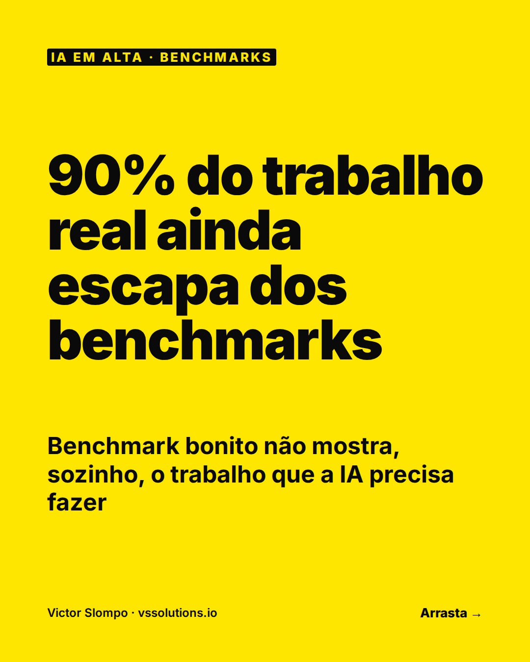 90% of real work still escapes benchmarks